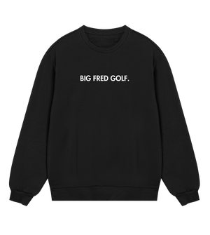 Front view of the black Big Fred Golf crewneck sweatshirt featuring the "Big Fred Golf." wordmark in bold text, centered on the chest.